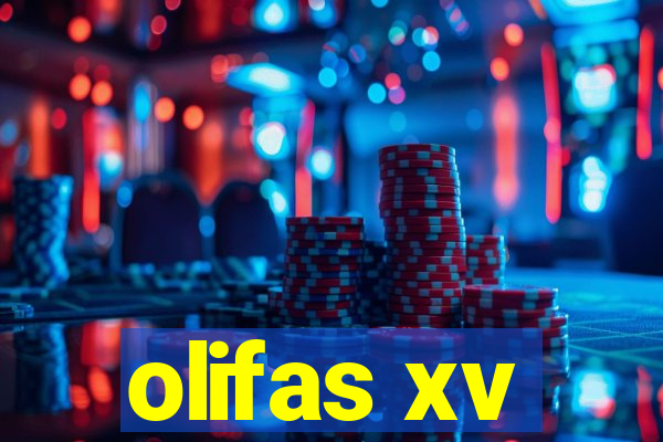 olifas xv